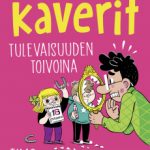 Ella ja kaverit tulevaisuuden toivoina